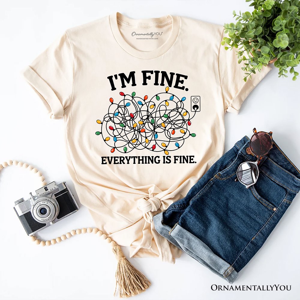 I’m Fine Christmas Lights T‑Shirt, Funny Holiday Humor Tee for Stressed Festive People