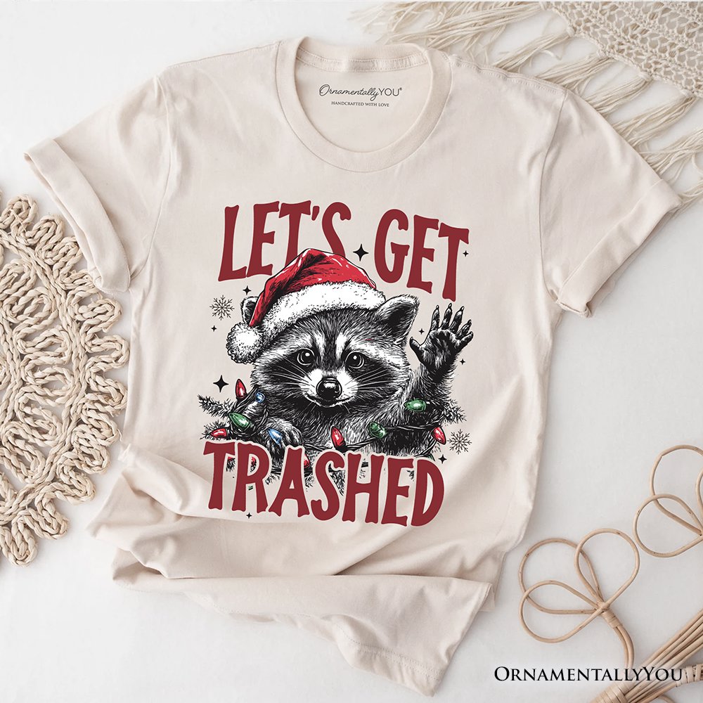 Let's Get Trashed Christmas Raccoon T‑Shirt, Funny Tee for Feral Women