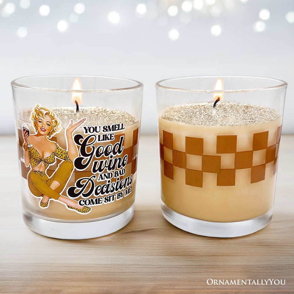 Retro Sass Candle You Smell Like Good Wine and Bad Decisions, Lemon Scented Funny Housewife Gift