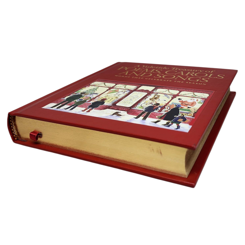 A Yuletide Treasury of Poems, Carols and Songs: Words that Celebrate the Season